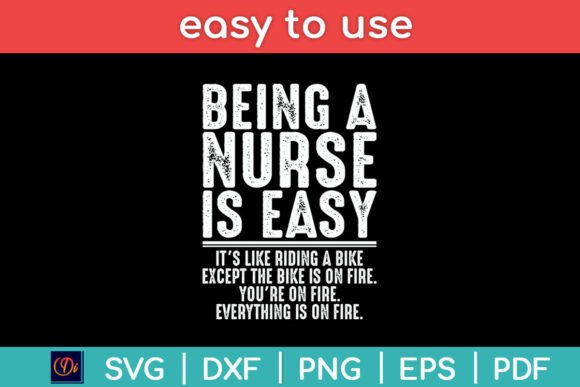 Being a Nurse is Easy Registered ER Graphic for Crafts