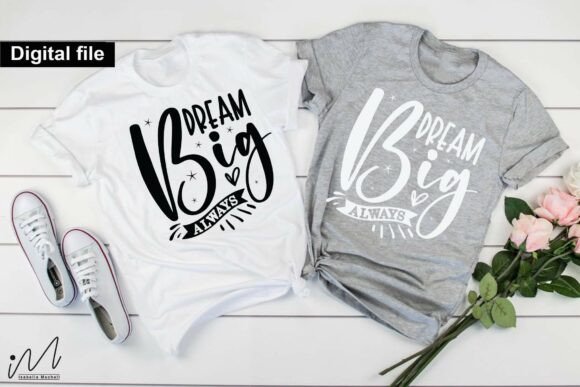 Dream Big Always SVG for Crafts and Graphics