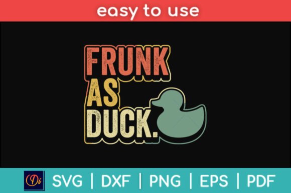 Frunk As Duck Rubber Ducky Drinking Graphics for Crafts