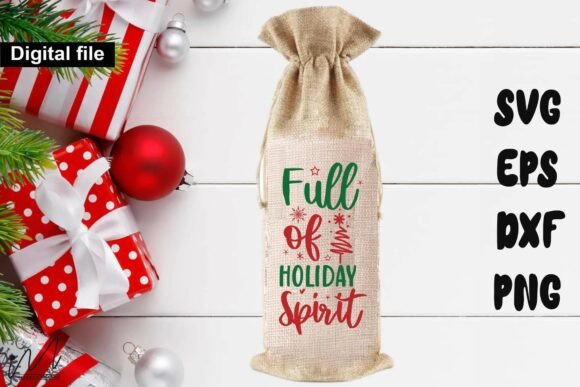 Full of Holiday Spirit Wine Bag SVG for Crafts and Graphics