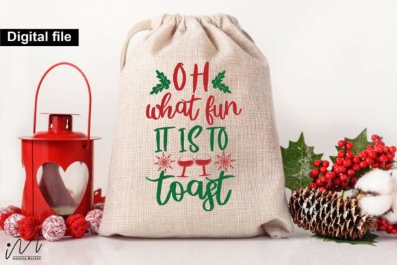 Oh What Fun It is to Toast Wine Bag Svg for Crafts and Graphics