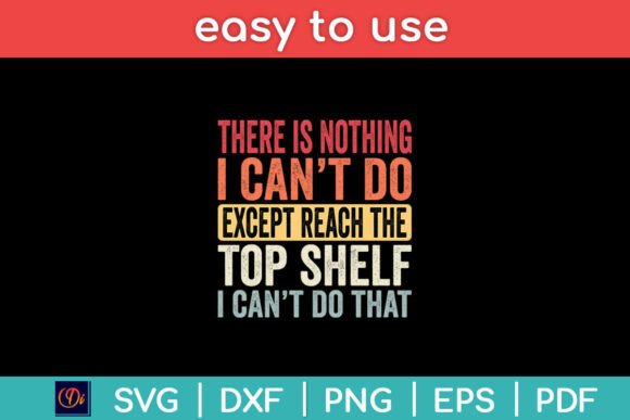 Reach Top Shelf Short Friends Graphics for Crafts
