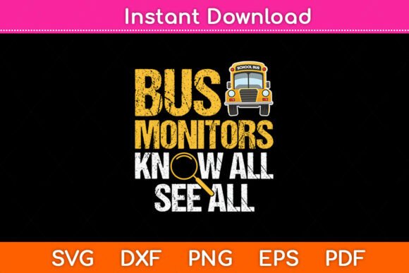 School Bus Monitors Know All See All Fun Graphics