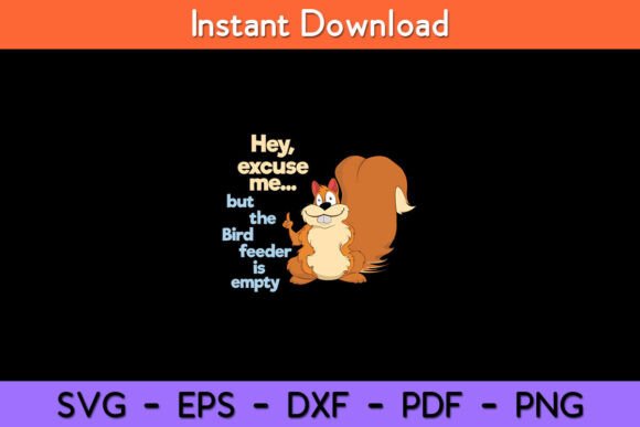 Squirrel Hey, Excuse Me But Your Graphics for Crafts