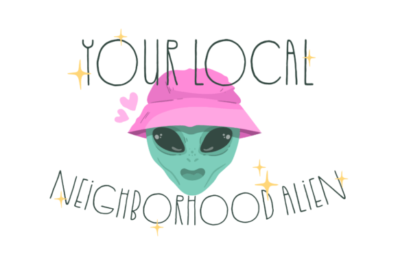 Your Local Neighborhood Alien SVG Graphics for Crafts